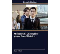 Abed Laraki: Une loyauté gravée dans l'Histoire