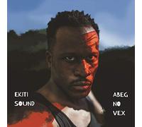 Ekiti Sound Abeg No Vex (Vinyl) 12" Album