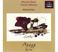 Abegg Series Vol. III : Maurice Ravel, Claude Debussy. Piano Trios