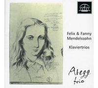 Abegg Trio Series Vol. IX : Felix & Fanny Mendelssohn. Piano Trios