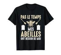 Abeille Drôle Apiculteur Mes Abeilles Ont Besoin De Moi T-Shirt
