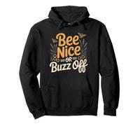 Abeilles Apiculteur Bee Nice Or Buzz Off Apiculteur Miel Sweat à Capuche