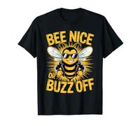 Abeilles Apiculteur Bee Nice Or Buzz Off Apiculteur Miel T-Shirt