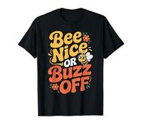 Abeilles Apiculteur Bee Nice Or Buzz Off Apiculteur Miel T-Shirt