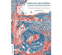 Abeilles mellifères, le pari du réensauvagement Stéphane Bonnet (Auteur)