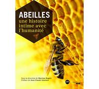 Abeilles: Une histoire intime avec l'humanité