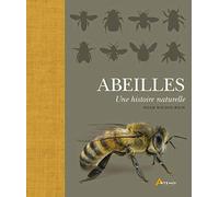 ABEILLES, UNE HISTOIRE NATURELLE