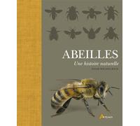 Abeilles, une histoire naturelle Une histoire naturelle - N. WILSON-RICH - Artemis Eds - relié - Guide