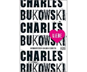 Abel Debritto Jan Schönherr Charles Bukowski Liebe (Poche)