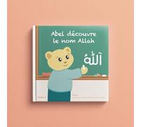 Abel découvre le nom d'Allah