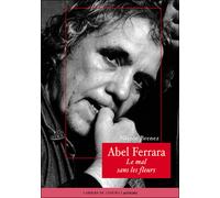 Abel Ferrara - Nicole Brenez - Cahiers Du Cinema - broché - Biographie