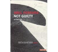ABEL Ferrara : Not Guilty