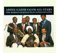 Abel Gadir Salim - The Merdoum Kings Play Songs Of Love