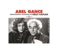 Abel Gance Enregistrements Historiques Nelly Kaplan