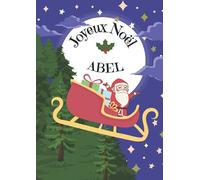 ABEL Joyeux Noël: Cahier d'écriture encadrement de fête spéciale Noël personnalisé - 100 pages - format A4 - 21X29,7cm