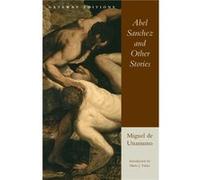 Abel Sanchez and Other Stories by Miguel de Unamuno Miguel De Unamuno (Auteur)