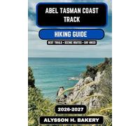 Abel Tasman Coast Track 2026-2027: The Ultimate Coastal Hiking Guide to New Zealand’s Great Walk