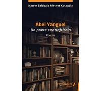 Abel Yanguel Nasser Balabala Methot Kotagbia (Auteur)
