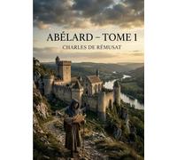 Abélard: Tome 1