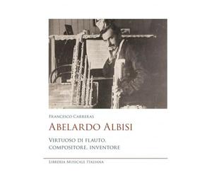 Abelardo Albisi virtuoso di flauto compositore