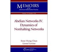 Abelian Networks Iv. Dynamics Of Nonhalting Networks (Memoirs Of The American Mathematical Society)