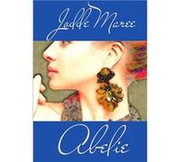 Abelie - Jodde Maree - Lulu Press Inc. - Livre en Anglais Jodde MareeJodde Maree (Auteur)