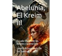 Abelunia, El Kreim III: El Lado Oscuro de los Respos y la luna Elea