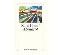 Abendrot | Kent Haruf Kent HarufKent Haruf (Auteur)