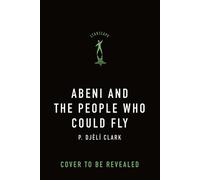 Abeni and the People Who Could Fly - Djèlí P. Clark - Starscape - ebook (ePub) - Livre