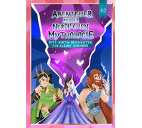 Abenteuer Aus Der Nordischen Mythologie #2: Nordische Mythologie Für Kinder