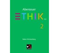 Abenteuer Ethik 2 - Neu. Baden-Württemberg