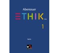 Abenteuer Ethik - Berlin Neu. Schülerband 1