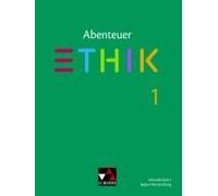 Abenteuer Ethik Neu 1 Lehrbuch Baden-Württemberg