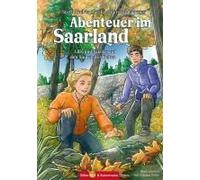 Abenteuer Im Saarland - Lilly Und Nikolas Auf Den Spuren Der Kelten