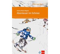 Abenteuer im Schnee - Andrea Maria Wagner - Klett Maison Des Langues - broché - Scolaire / Universitaire