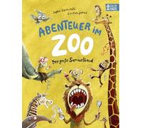 Abenteuer im Zoo - Der große Sammelband: Drei lustige Zoo-Bilderbücher ab 4 Jahren zum gemeinsamen Lesen, Entdecken und Schmunzeln