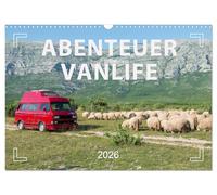 Abenteuer Vanlife - Glücklich unterwegs (Wandkalender 2026 DIN A3 quer), CALVENDO Monatskalender: Camping, Roadtrips, Freiheit
