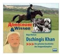Abenteuer & Wissen. Dschingis Kahn. CD Nielsen, Maja (Auteur)