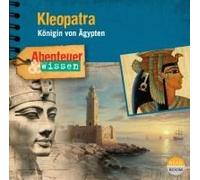 Abenteuer & Wissen: Kleopatra
