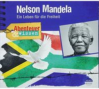Abenteuer & Wissen - Nelson Mandela-Ein Leben Für die Freiheit