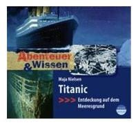 Abenteuer & Wissen. Titanic Nielsen, Maja (Auteur)