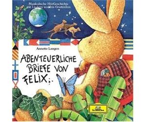 Abenteuerliche Briefe von Felix