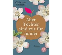 Aber Töchter Sind Wir Für Immer