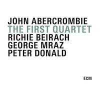 ABERCROMBIE, JOHN - The First Quartet