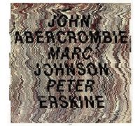 John Abercrombie, Marc Johnson & Peter Erskine – CD – Verve Spa