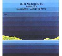 John Abercrombie – Timeless – ECM Records