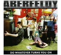 Aberfeldy - Do Whatever Turns You on [Import]