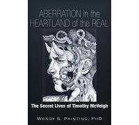 Aberration in the Heartland of the Real: The Secret Lives of Timothy Mcveigh