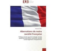 Aberrations de notre société Française Sébastien Blanc (Auteur)