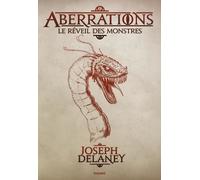 Aberrations - Tome 1 - Le Réveil Des Monstres